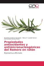 Propiedades antioxidantes y antimicronucleogénicas del Romero en ratón