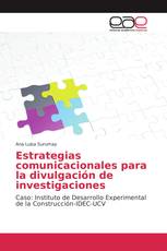 Estrategias comunicacionales para la divulgación de investigaciones