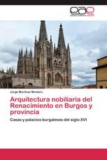 Arquitectura nobiliaria del Renacimiento en Burgos y provincia