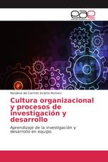 Cultura organizacional y procesos de investigación y desarrollo