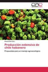 Producción extensiva de chile habanero