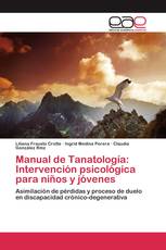 Manual de Tanatología: Intervención psicológica para niños y jóvenes