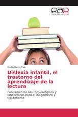 Dislexia infantil, el trastorno del aprendizaje de la lectura