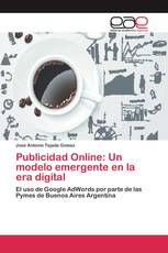 Publicidad Online: Un modelo emergente en la era digital