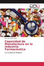 Capacidad de Manufactura en la Industria Farmacéutica