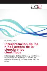 Interpretación de los niños acerca de la ciencia y los científicos