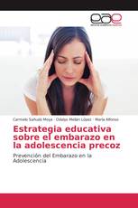 Estrategia educativa sobre el embarazo en la adolescencia precoz