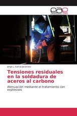 Tensiones residuales en la soldadura de aceros al carbono