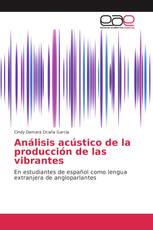 Análisis acústico de la producción de las vibrantes