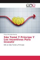 São Tomé Y Príncipe Y Los Incentivos Para Investir