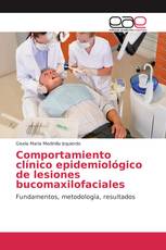 Comportamiento clínico epidemiológico de lesiones bucomaxilofaciales