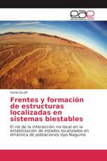 Frentes y formación de estructuras localizadas en sistemas biestables