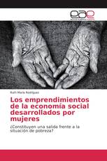 Los emprendimientos de la economía social desarrollados por mujeres