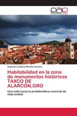 Habitabilidad en la zona de monumentos históricos TAXCO DE ALARCÓN,GRO