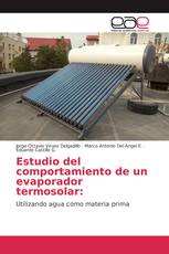 Estudio del comportamiento de un evaporador termosolar: