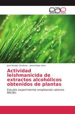 Actividad leishmanicida de extractos alcohólicos obtenidos de plantas