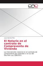 El Notario en el contrato de Compraventa de Vivienda