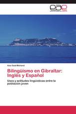 Bilingüismo en Gibraltar: Inglés y Español