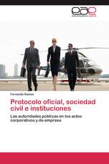 Protocolo oficial, sociedad civil e instituciones