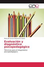 Evaluación y diagnóstico psicopedagógico
