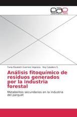 Análisis fitoquímico de residuos generados por la industria forestal