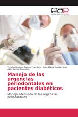 Manejo de las urgencias periodontales en pacientes diabéticos