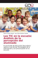 Las TIC en la escuela: Análisis de la percepción del alumnado