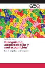 Bilingüismo, alfabetización y metacognición