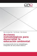 Acciones metodológicas para desarrollar la educación ambiental