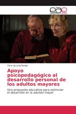 Apoyo psicopedagógico al desarrollo personal de los adultos mayores