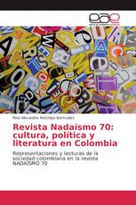 Revista Nadaísmo 70: cultura, política y literatura en Colombia