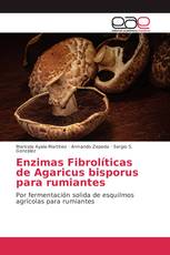 Enzimas Fibrolíticas de Agaricus bisporus para rumiantes