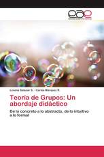 Teoría de Grupos: Un abordaje didáctico