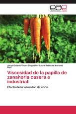 Viscosidad de la papilla de zanahoria casera e industrial: