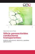 Silicio poroso/óxidos conductores transparentes: