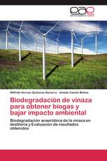 Biodegradación de vinaza para obtener biogas y bajar impacto ambiental