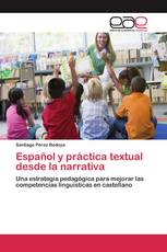 Español y práctica textual desde la narrativa