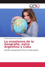 La enseñanza de la Geografía, entre Argentina y Cuba