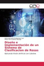 Diseño e Implementación de un Sistema de Clasificacion de Rosas