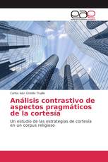 Análisis contrastivo de aspectos pragmáticos de la cortesía