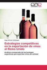 Estrategias competitivas en la exportación de vinos al Reino Unido