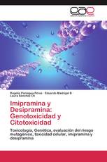 Imipramina y Desipramina: Genotoxicidad y Citotoxicidad