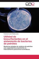 Utilidad de biosurfactantes en el aislamiento de bacterias de petróleo