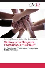 Síndrome de Desgaste Profesional o "Burnout"