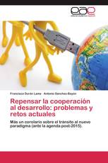 Repensar la cooperación al desarrollo: problemas y retos actuales