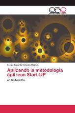 Aplicando la metodología ágil lean Start-UP