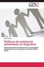 Políticas de asistencia alimentaria en Argentina