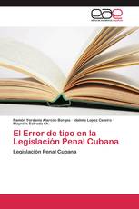 El Error de tipo en la Legislación Penal Cubana