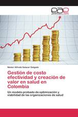 Gestión de costo efectividad y creación de valor en salud en Colombia