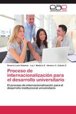 Proceso de internacionalización para el desarrollo universitario
